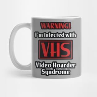 VHS Infection (Video Hoarder Syndrome) Mug